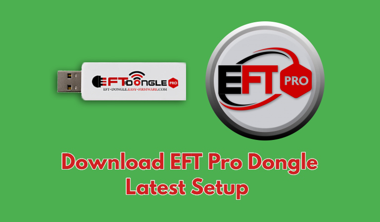 Download EFT Pro Dongle Latest0 Setup